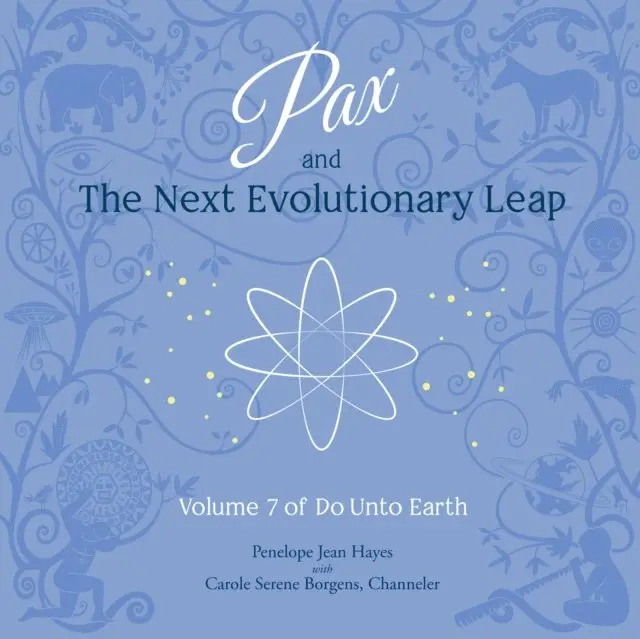 Penelope Jean Hayes, Carole Serene Borgens - Pax and the Next Evolutionary Leap, Ljudbok. Tillgänglighet: Lägg i varukorg
