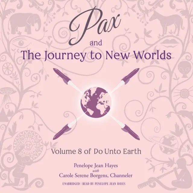 Penelope Jean Hayes, Carole Serene Borgens - Pax and the Journey to New Worlds, Ljudbok. Tillgänglighet: Lägg i varukorg