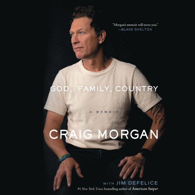 Craig Morgan - God, Family, Country, Ljudbok