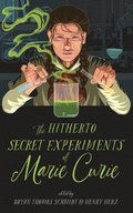 Hitherto Secret Experiments Of Marie Curie