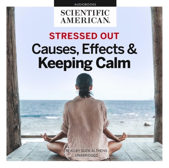 Scientific American - Stressed Out, Ljudbok