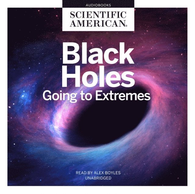 Scientific American - Black Holes, Ljudbok