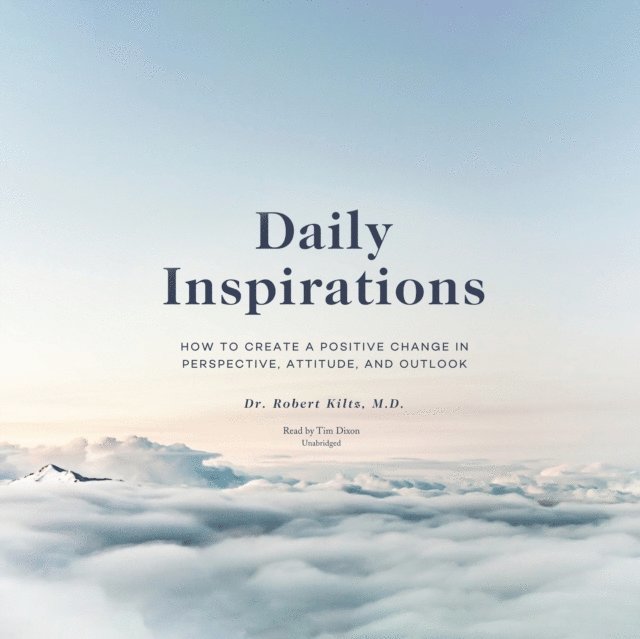 Dr. Robert Kiltz - Daily Inspirations, Ljudbok