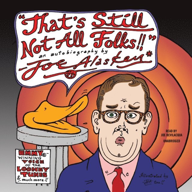 Joe Alaskey - That's Still Not All, Folks, Ljudbok