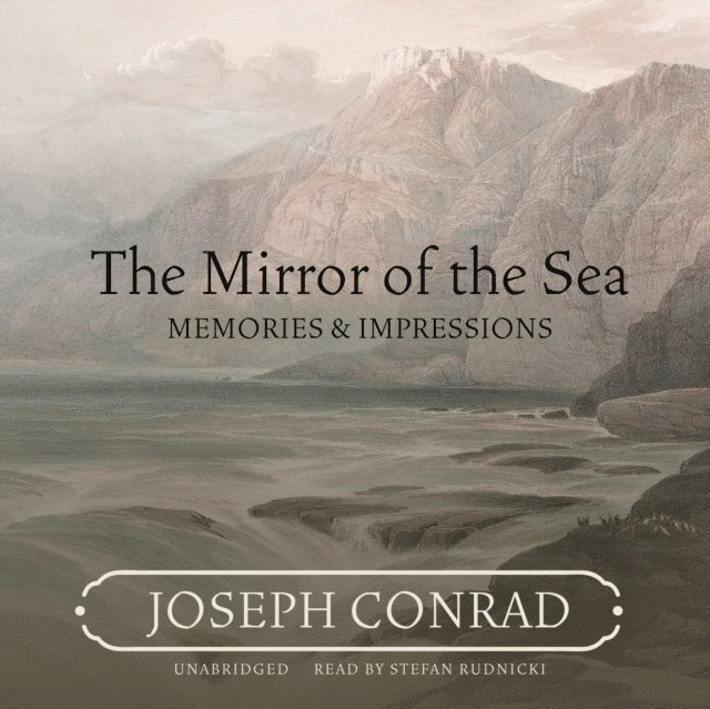 Joseph Conrad - Mirror of the Sea, Ljudbok