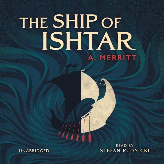 A. Merritt - Ship of Ishtar, Ljudbok