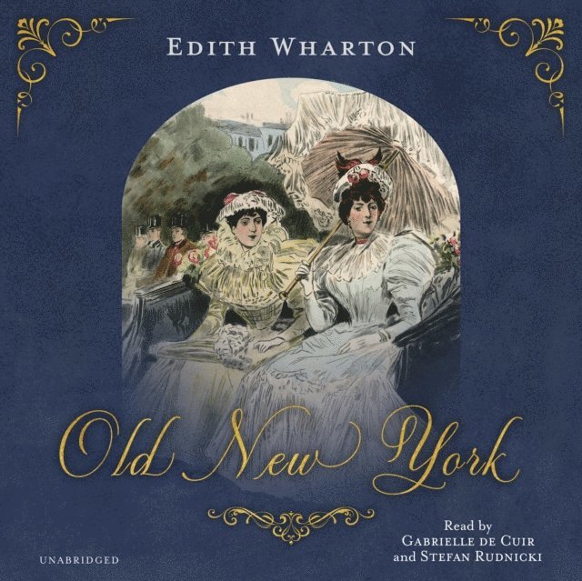 Edith Wharton - Old New York, Ljudbok