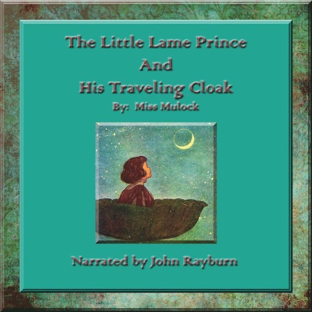 Dinah  Maria Mulock Craik - Little Lame Prince, Ljudbok