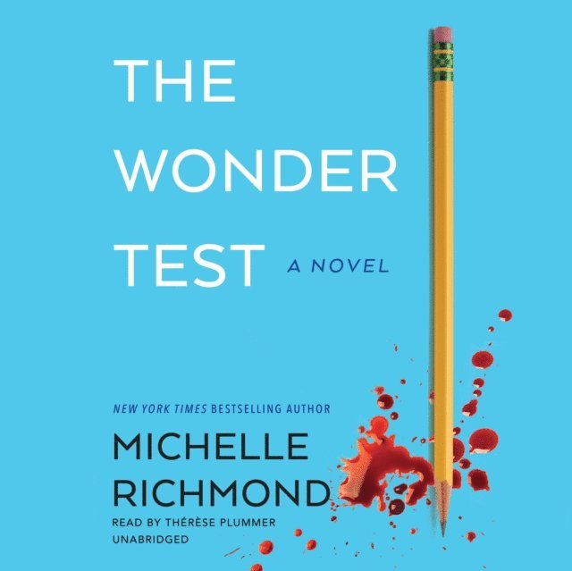 Michelle Richmond - Wonder Test, Ljudbok