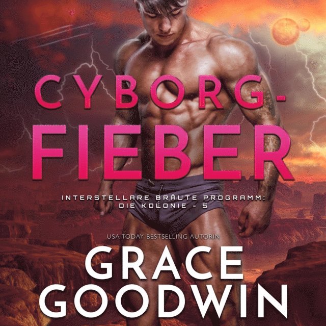 Grace Goodwin - Cyborg-Fieber, Ljudbok