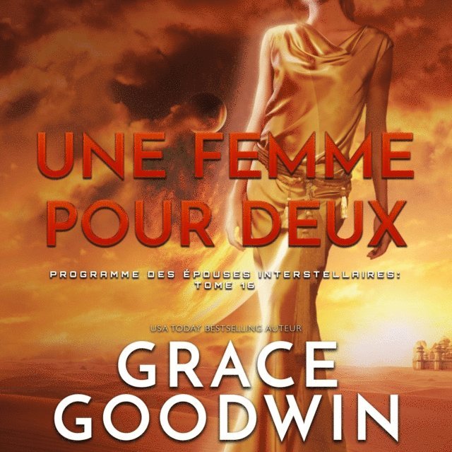 Grace Goodwin - Une Femme Pour Deux, Ljudbok