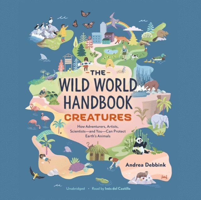 Andrea Debbink - Wild World Handbook: Creatures, Ljudbok