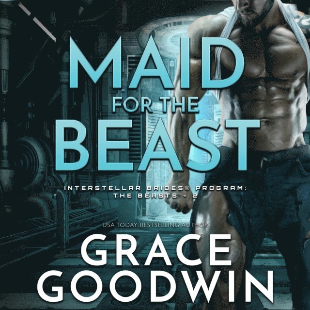 Grace Goodwin - Maid for the Beast, Ljudbok