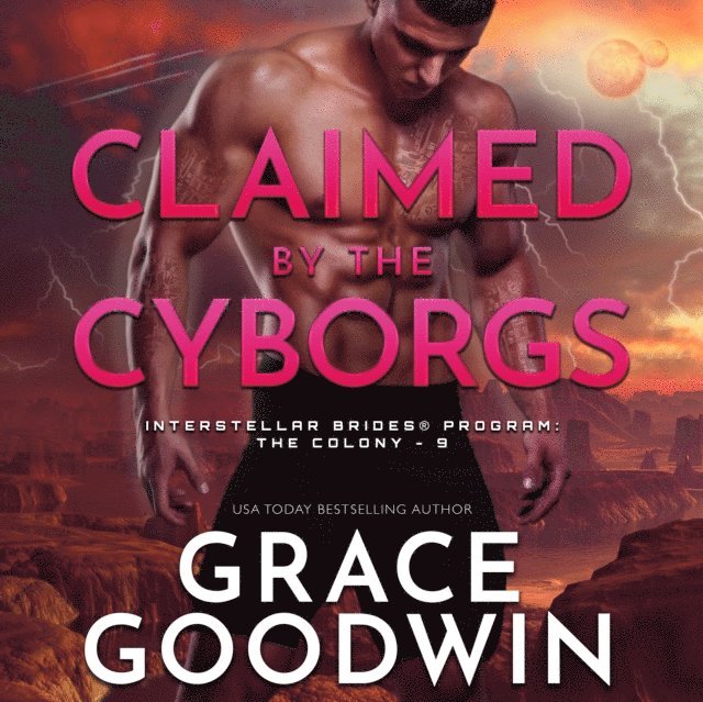 Grace Goodwin - Claimed by the Cyborgs, Ljudbok