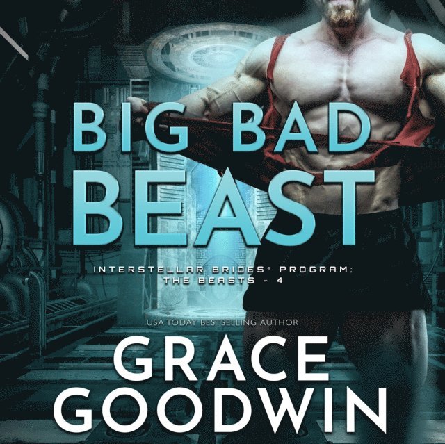 Grace Goodwin - Big Bad Beast, Ljudbok