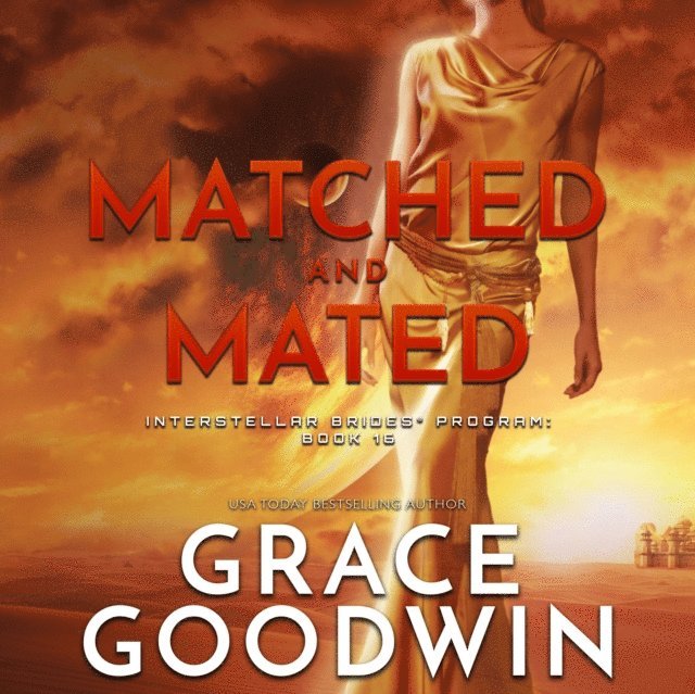 Grace Goodwin - Matched and Mated, Ljudbok