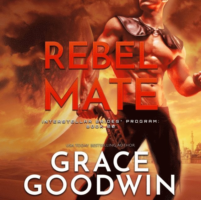 Grace Goodwin - Rebel Mate, Ljudbok
