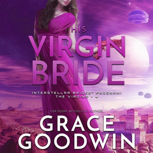 Grace Goodwin - His Virgin Bride, Ljudbok