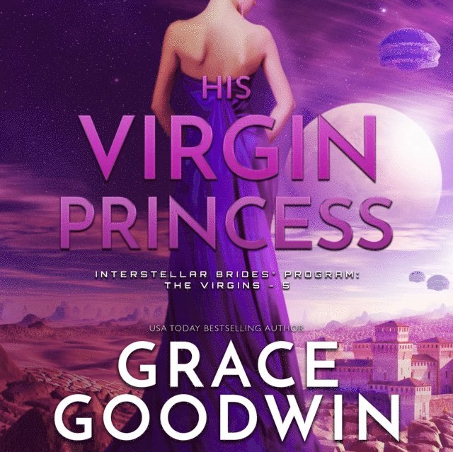 Grace Goodwin - His Virgin Princess, Ljudbok