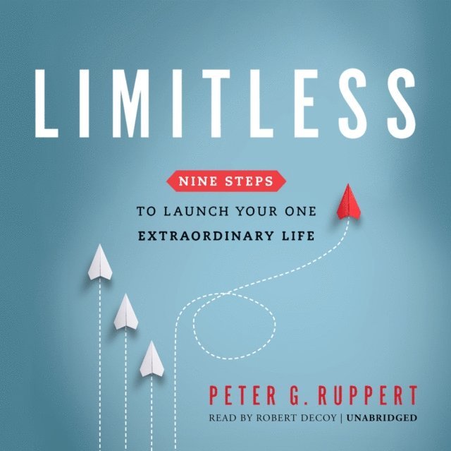 Peter G. Ruppert - Limitless, Ljudbok