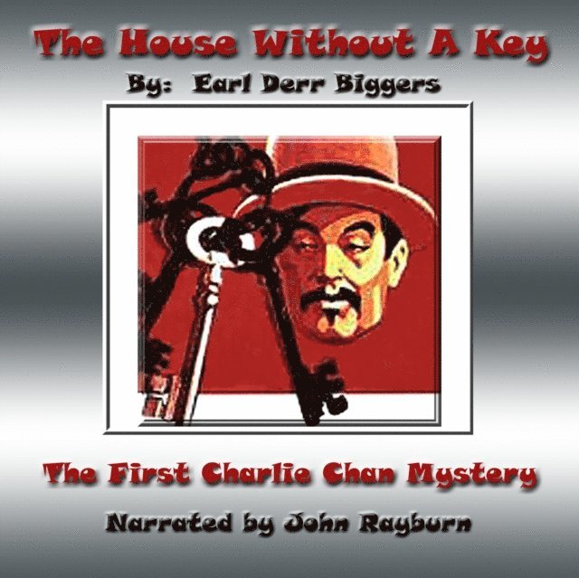 Earl Derr Biggers - House without a Key, Ljudbok
