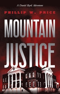 Phillip Price - Mountain Justice, Häftad