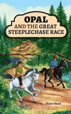 Diane Head - Opal and the Great Steeplechase Race, Häftad. Tillgänglighet: Lägg i varukorg