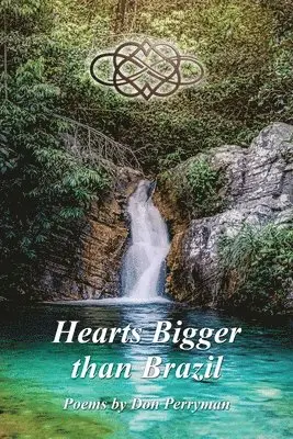 Don Perryman - Hearts Bigger than Brazil, Häftad. Tillgänglighet: Lägg i varukorg