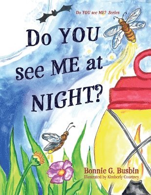 Bonnie G Busbin - Do YOU see ME at NIGHT?, Häftad