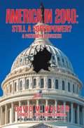 America in 2040: Still a Superpower?