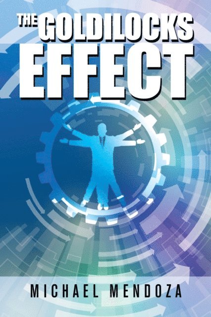 Michael Mendoza - Goldilocks Effect, E-bok