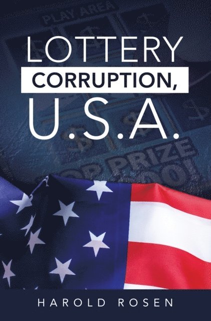 Harold Rosen - Lottery Corruption, U.S.A., E-bok