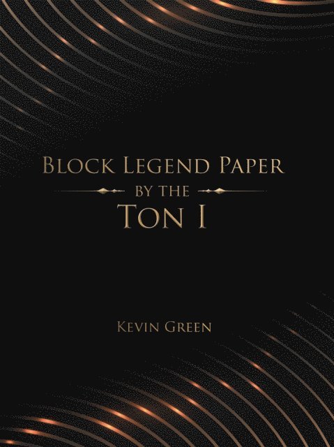 Kevin Green - Block Legend Paper by the Ton I, E-bok. Tillgänglighet: Lägg i varukorg