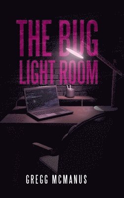 Gregg McManus - Bug Light Room, Inbunden