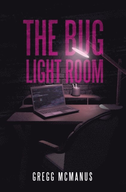 Gregg McManus - Bug Light Room, E-bok