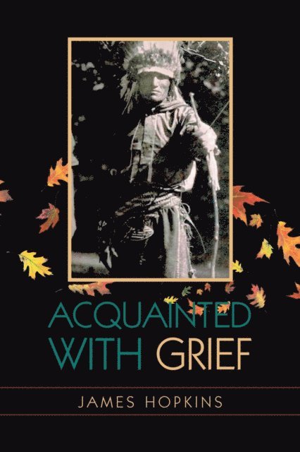 James Hopkins - Acquainted With Grief, E-bok