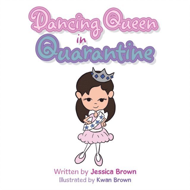 Jessica Brown - Dancing Queen in Quarantine, E-bok