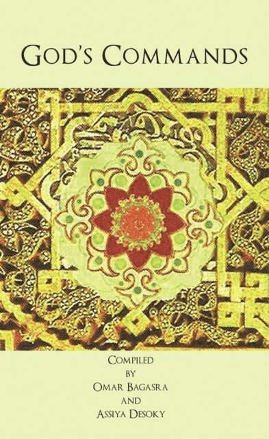 Assiya Desoky, Omar Bagasra - God's Commands, E-bok