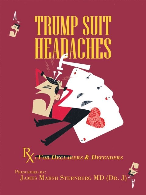 James Marsh Sternberg (Dr. J) MD - TRUMP  SUIT  HEADACHES, E-bok. Tillgänglighet: Lägg i varukorg