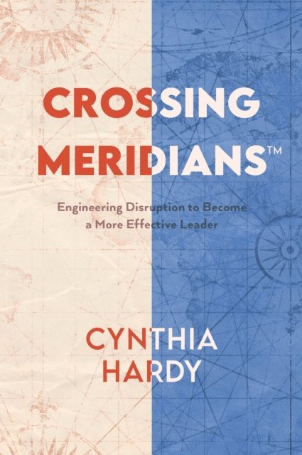 Cynthia Hardy - Crossing Meridians, E-bok