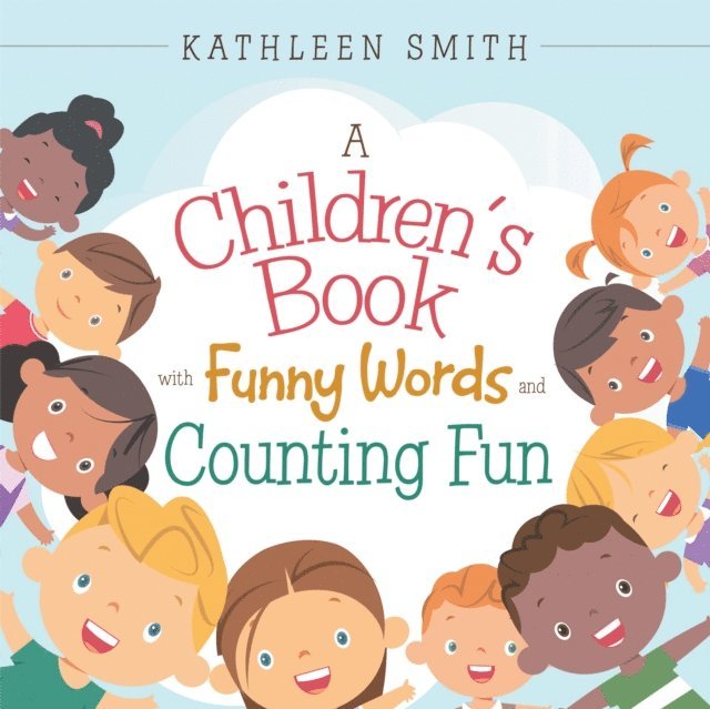 Kathleen Smith - Children's Book with  Funny  Words  and   Counting Fun, E-bok
