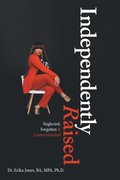 Independently Raised