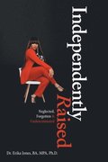 Independently Raised