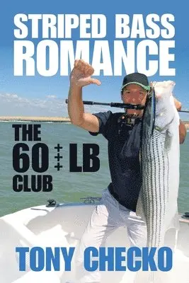 Tony Checko - Striped Bass Romance, Häftad. Tillgänglighet: Lägg i varukorg