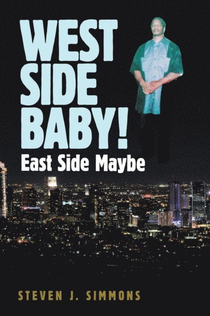 Steven J. Simmons - West Side Baby!, E-bok