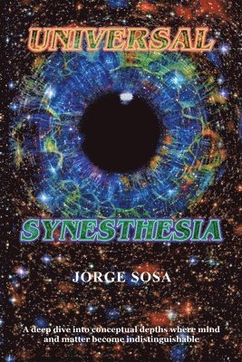 Jorge Sosa - Universal Synesthesia, Häftad