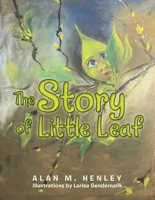Alan M Henley - Story of Little Leaf, Häftad. Tillgänglighet: Lägg i varukorg