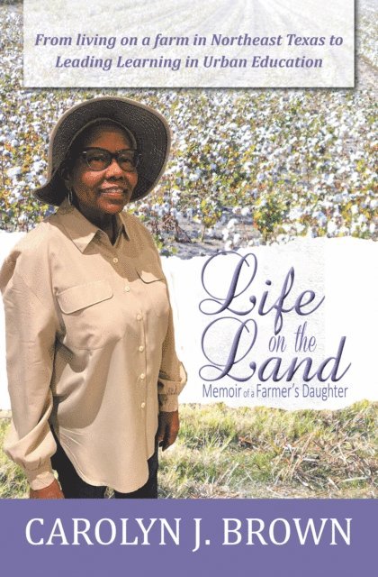 Carolyn J. Brown - Life on the Land, E-bok