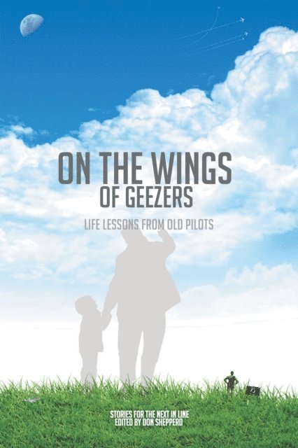 The Friday Pilots, Don Shepperd - On the Wings of Geezers, E-bok