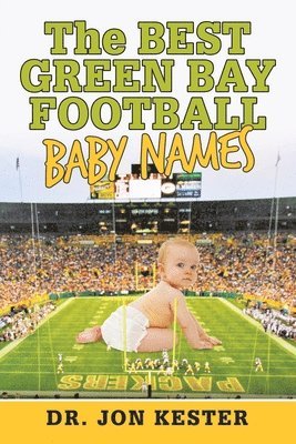Kester - Best Green Bay Football Baby Names, Häftad. Tillgänglighet: Lägg i varukorg